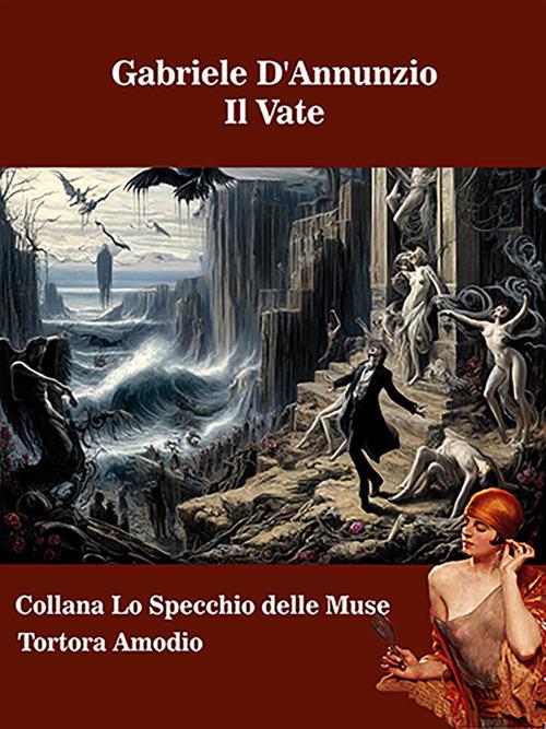 Gabriele D'Annunzio. Il Vate - Amodio Tortora - ebook