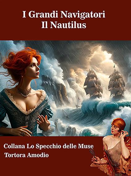 I grandi navigatori. Il Nautilus - Amodio Tortora - ebook