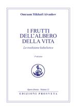 I frutti dell'albero della vita. La tradizione kabalistica