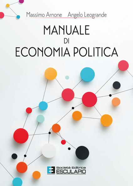Manuale di economia politica - Massimo Arnone,Angelo Leogrande - ebook