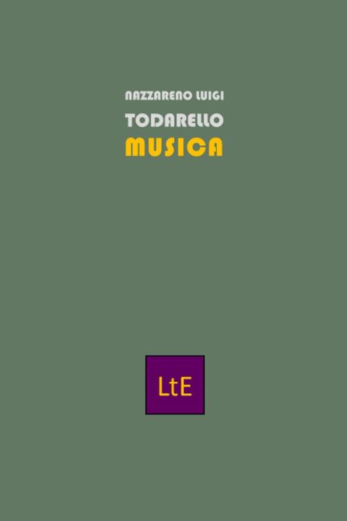 Musica. Dalla cavea al cuore: la musica che ci legge - Nazzareno Lugi Todarello - ebook