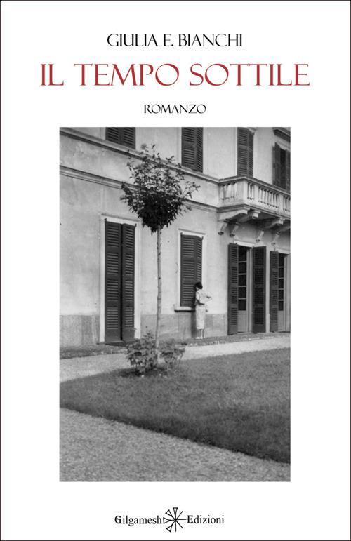 Il tempo sottile - Giulia Elisabetta Bianchi - ebook