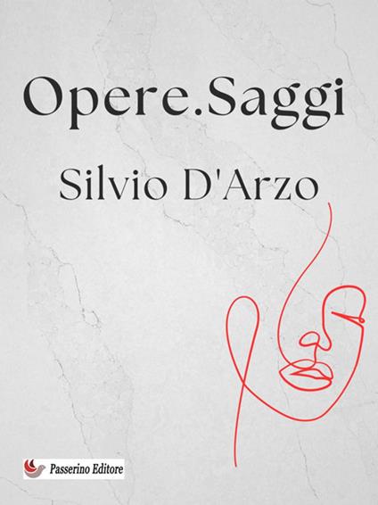 Opere. Saggi - Silvio D'Arzo - ebook