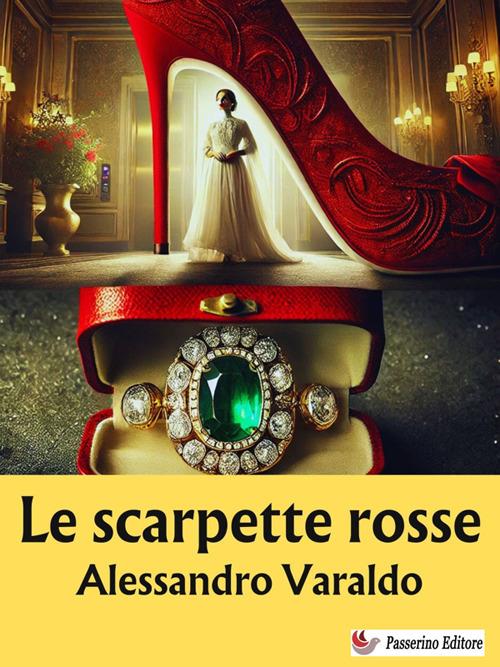 Le scarpette rosse. Il commissario Bonichi - Alessandro Varaldo - ebook