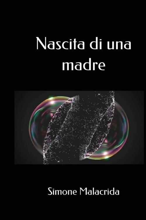 Nascita di una madre - Simone Malacrida - copertina