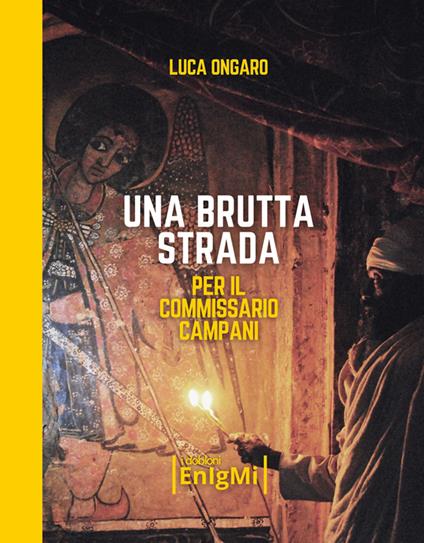 Una brutta strada per il commissario Campani - Luca Ongaro - ebook