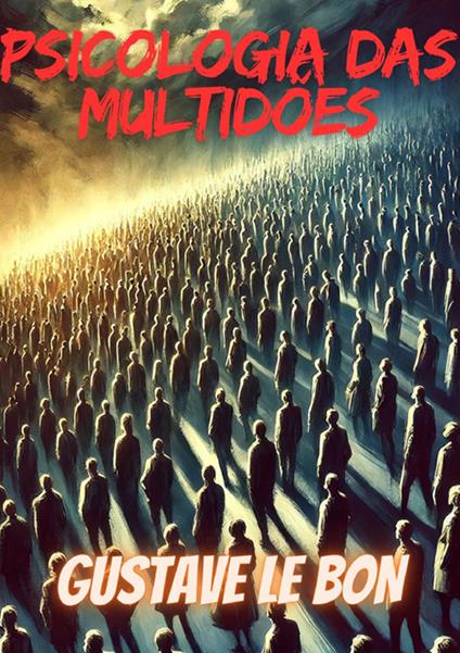 Psicologia das multidões - Gustave Le Bon - copertina