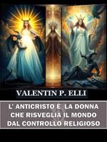 L' anticristo è la donna che risveglia il mondo dal controllo religioso