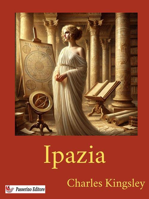 Ipazia - Charles Kingsley - ebook