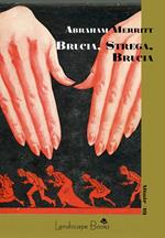 Brucia strega brucia