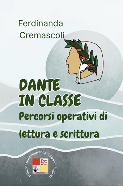Dante in classe. Percorsi operativi di lettura e scrittura - Ferdinanda Cremascoli - ebook