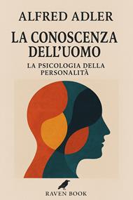 La conoscenza dell'uomo. La psicologia della personalità