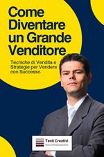 Come Diventare un Grande Venditore