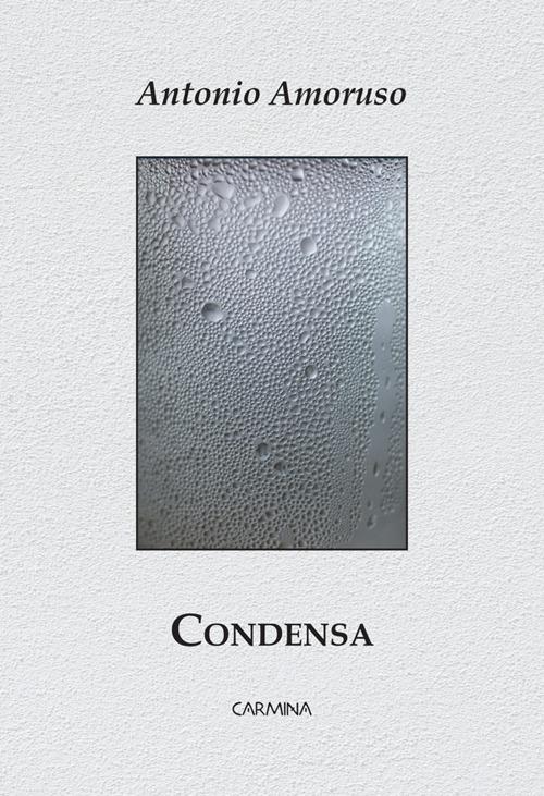 Condensa - Antonio Amoruso - ebook