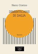 Dimenticarsi di Dalia