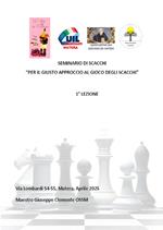 Per il giusto approccio al gioco degli scacchi. Seminario di scacchi. Vol. 1