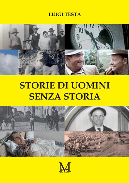 Storie di uomini senza storia - Luigi Testa - copertina
