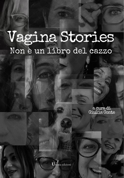 Vagina stories. Non è un libro del cazzo - Giulia Conte - ebook