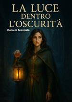 La luce dentro l'oscurità