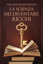 La scienza del diventare ricchi (tradotto)