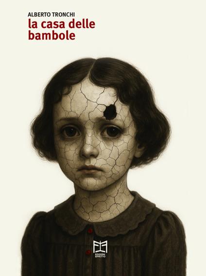 La casa delle bambole - Alberto Tronchi - ebook
