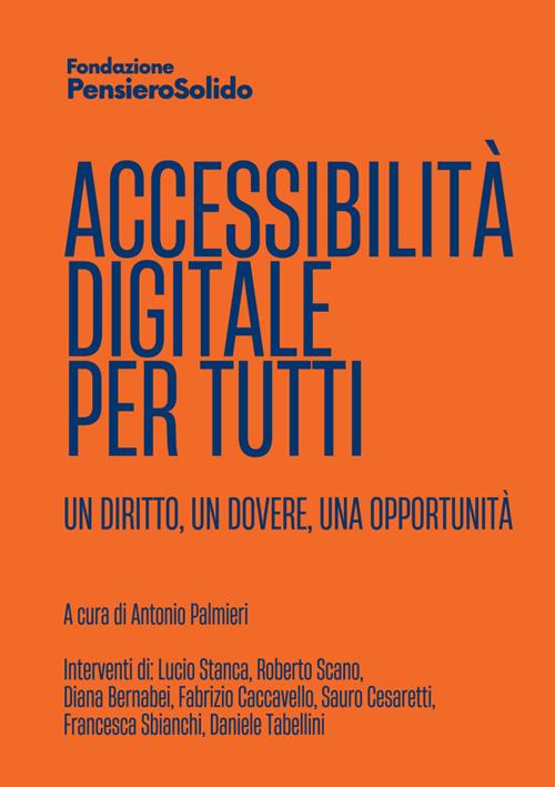 Accessibilità digitale per tutti. Un diritto, un dovere, un'opportunità - copertina