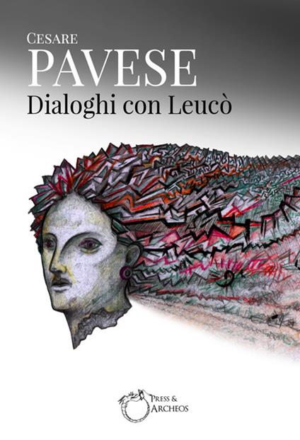 Dialoghi con Leucò - Cesare Pavese,Lorenzo Pecchioni - ebook