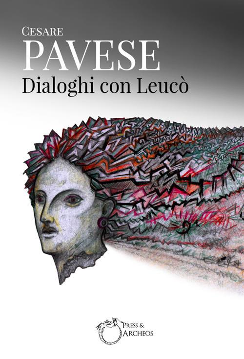 Dialoghi con Leucò - Cesare Pavese,Lorenzo Pecchioni - ebook