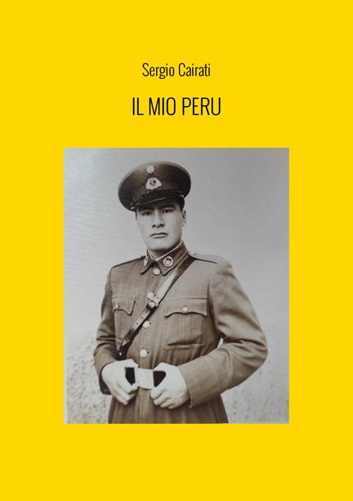 Il mio Perù - Sergio Cairati - copertina