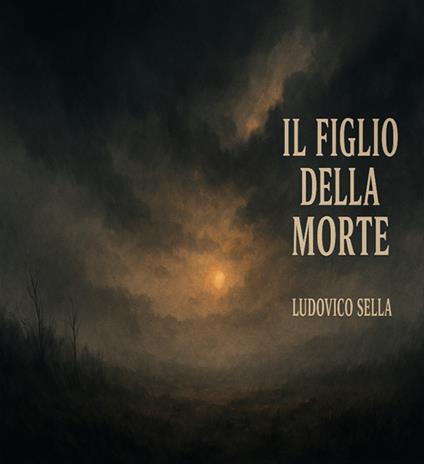 Il figlio della morte - Ludovico Sella - ebook
