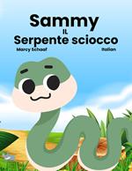 Sammy IL Serpente sciocco (Italian/ English)
