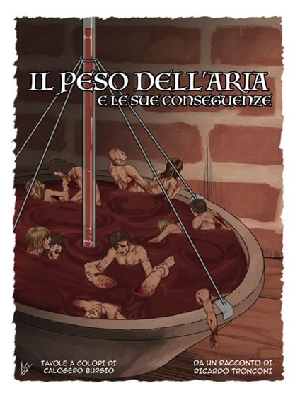 Il peso dell'aria e le sue conseguenze. Fumetto e racconto - Ricardo Tronconi,Calogero Burgio - ebook