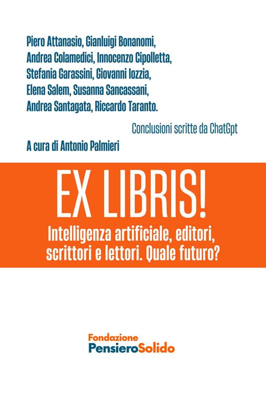 Ex Libris! Intelligenza artificiale, editori, scrittori e lettori. Quale futuro? - Antonio Palmieri - ebook