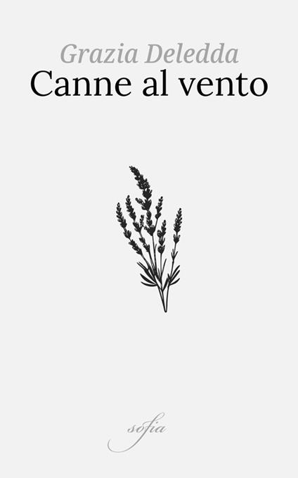 Canne al vento - Grazia Deledda - ebook
