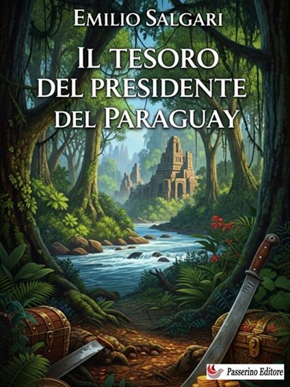 Il tesoro del presidente del Paraguay - Emilio Salgari - ebook