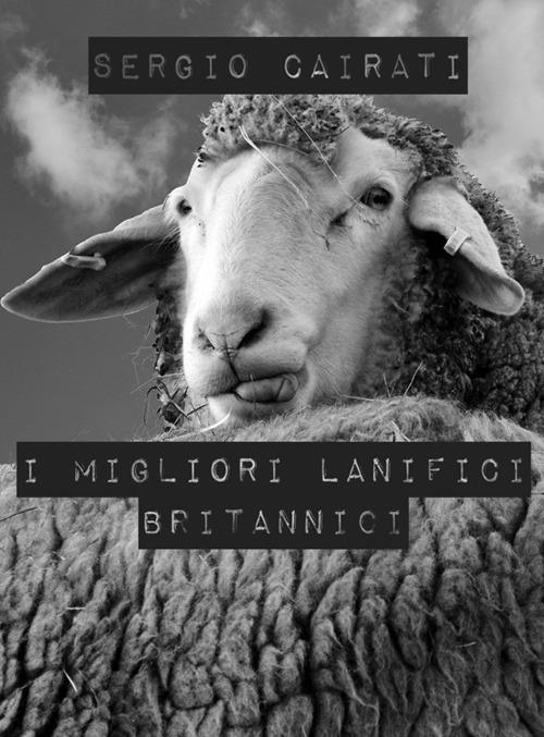 I migliori lanifici britannici - Sergio Cairati - ebook