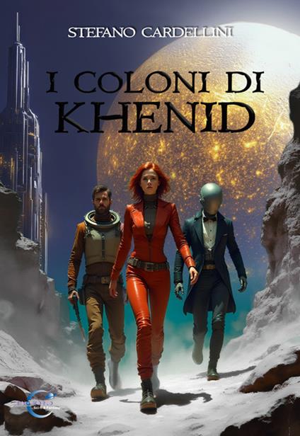 I coloni di Khenid - Stefano Cardellini - ebook
