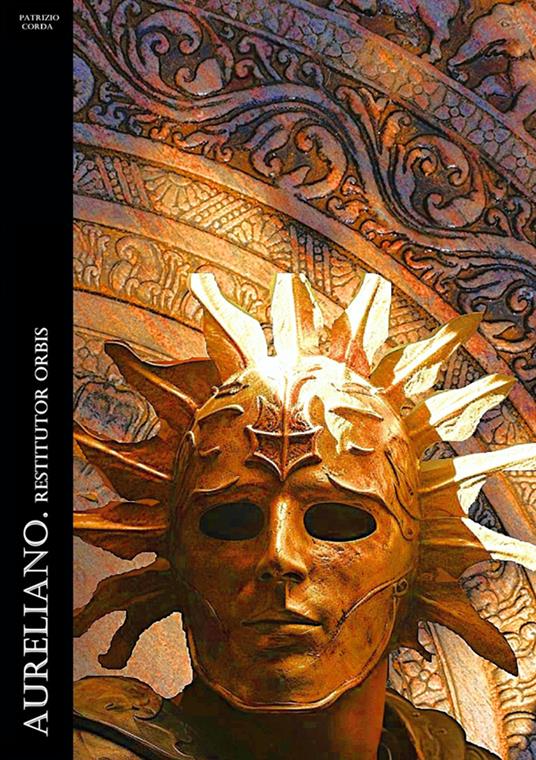 Aureliano. Restitutor orbis - Patrizio Corda - copertina
