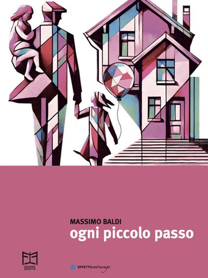 Ogni piccolo passo - Massimo Baldi - ebook
