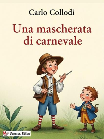 Una mascherata di carnevale - Carlo Collodi - ebook
