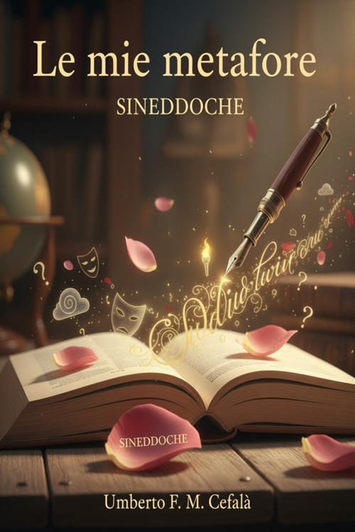 Le mie metafore. Sineddoche - Umberto F. M. Cefalà - ebook