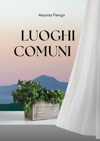 Luoghi comuni - Assunta Fiengo - ebook