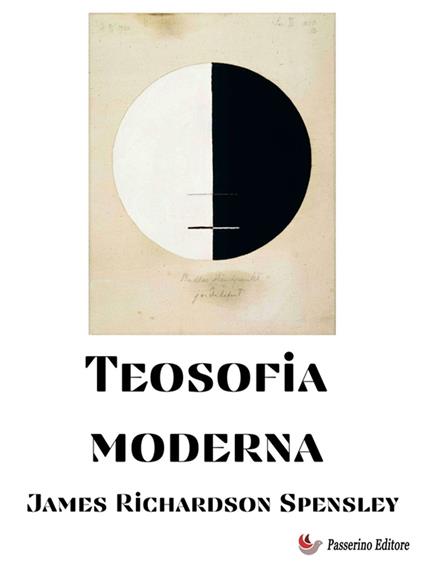 Teosofia moderna - James Richardson Spensley - ebook