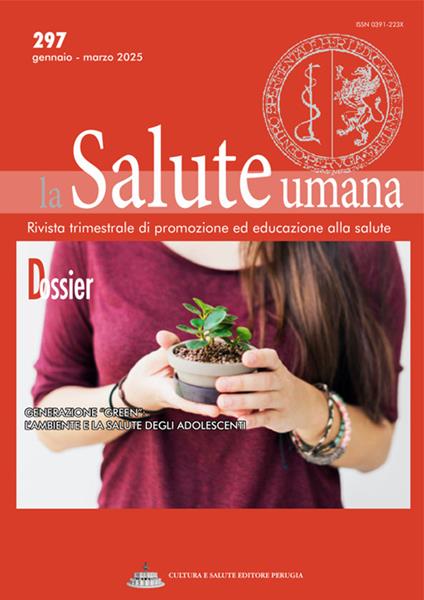 La salute umana. Rivista trimestrale di promozione ed educazione alla salute (2025). Vol. 297 - Cultura e Salute Editore Perugia - ebook