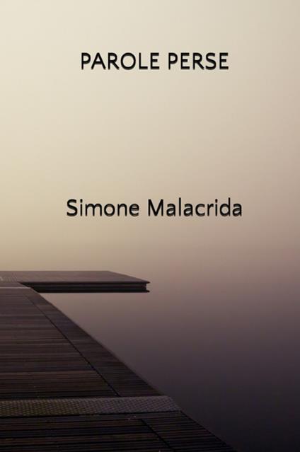Parole perse - Simone Malacrida - copertina