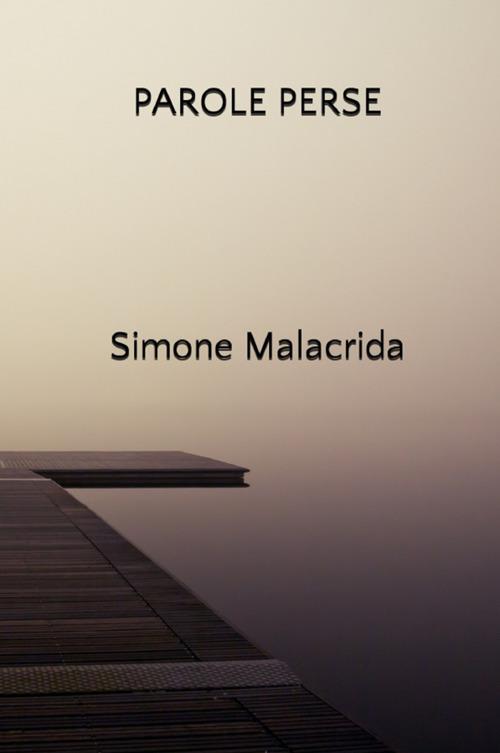 Parole perse - Simone Malacrida - copertina