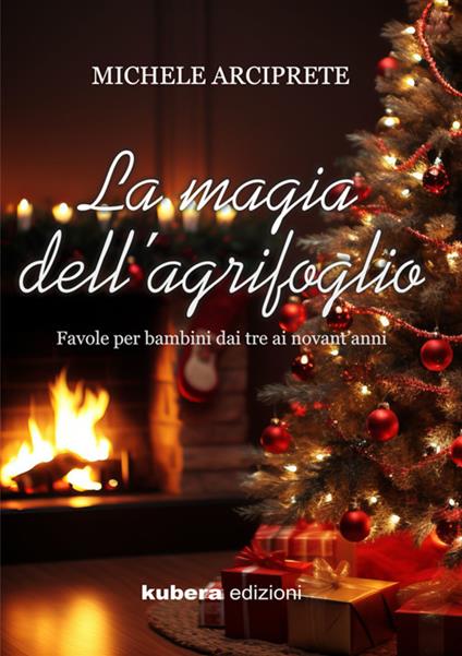La magia dell'Agrifoglio - Michele Arciprete - ebook