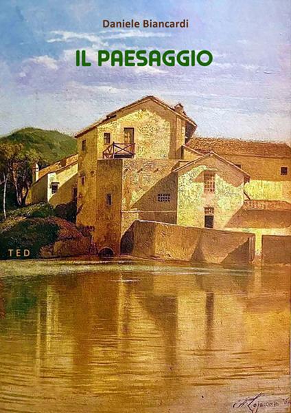 Il paesaggio - Daniele Biancardi - ebook
