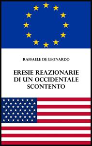 Eresie reazionarie di un occidentale scontento