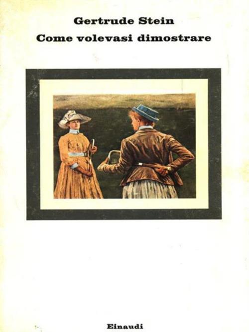 Come volevasi dimostrare - Gertrude Stein - ebook
